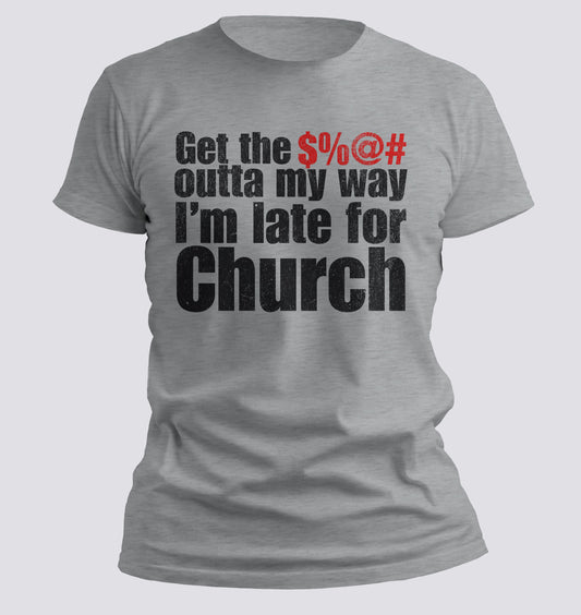 Get $%@# Out Of My Way T-shirt