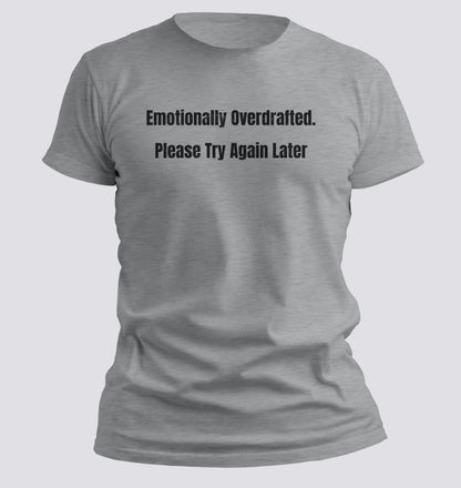 Emotionally Overdrafted – Please Try Again Later