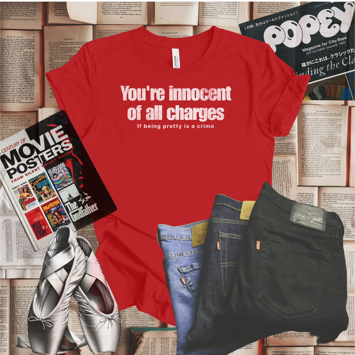 If Being Pretty is a Crime, You're Innocent on All Charges T-shirt