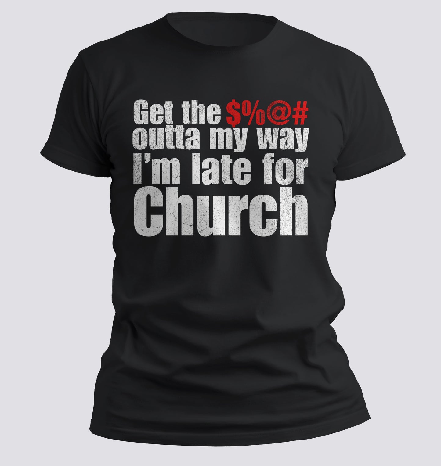 Get $%@# Out Of My Way T-shirt