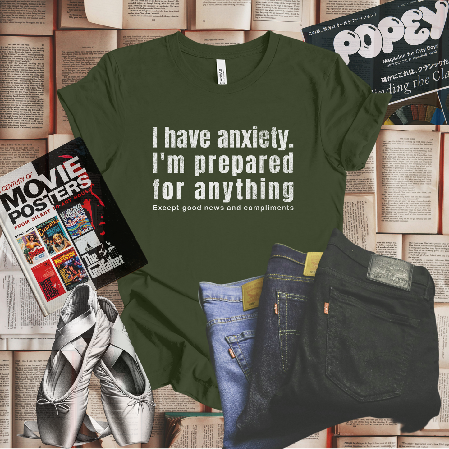 I Have Anxiety. I'm Prepared for Anything Except Good News and Compliments T-shirt