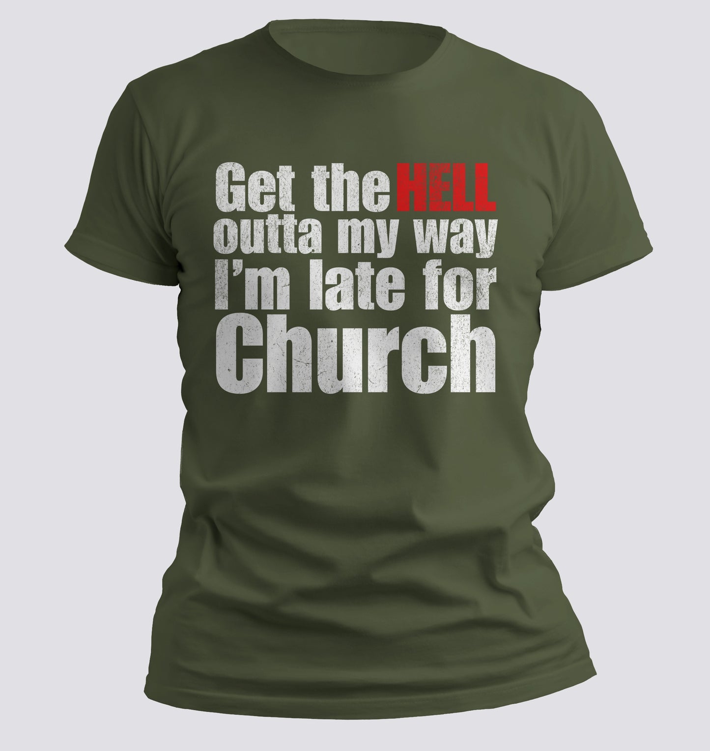 Get the Hell Out Of My Way T-shirt
