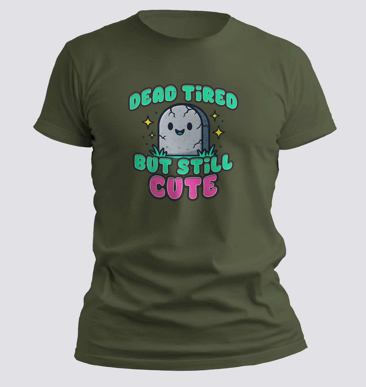 Dead Tired But Still Cute Tee