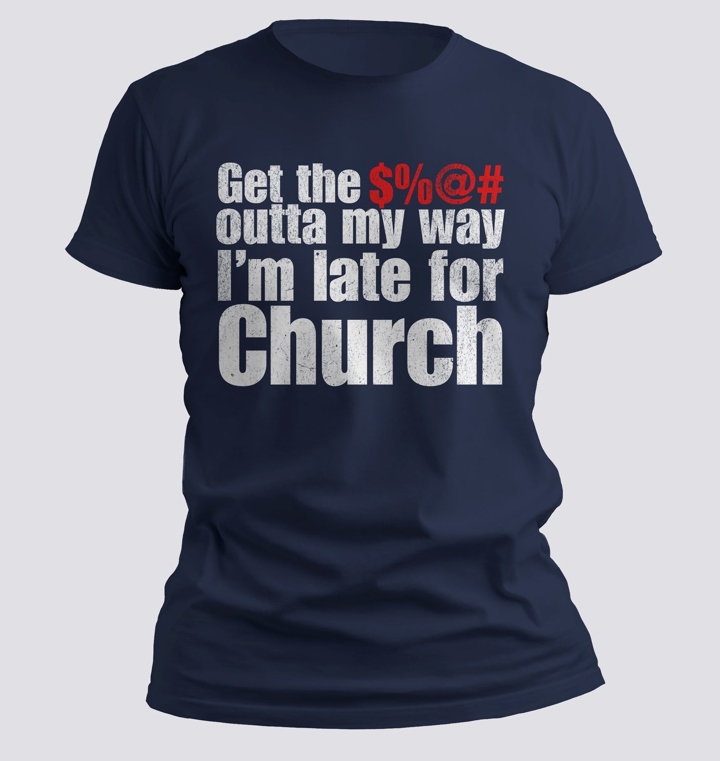 Get $%@# Out Of My Way T-shirt