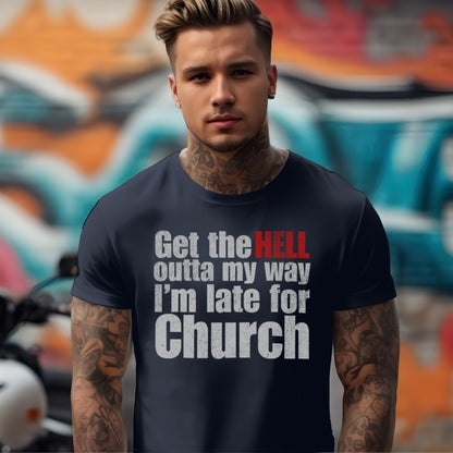 Get the Hell Out Of My Way T-shirt