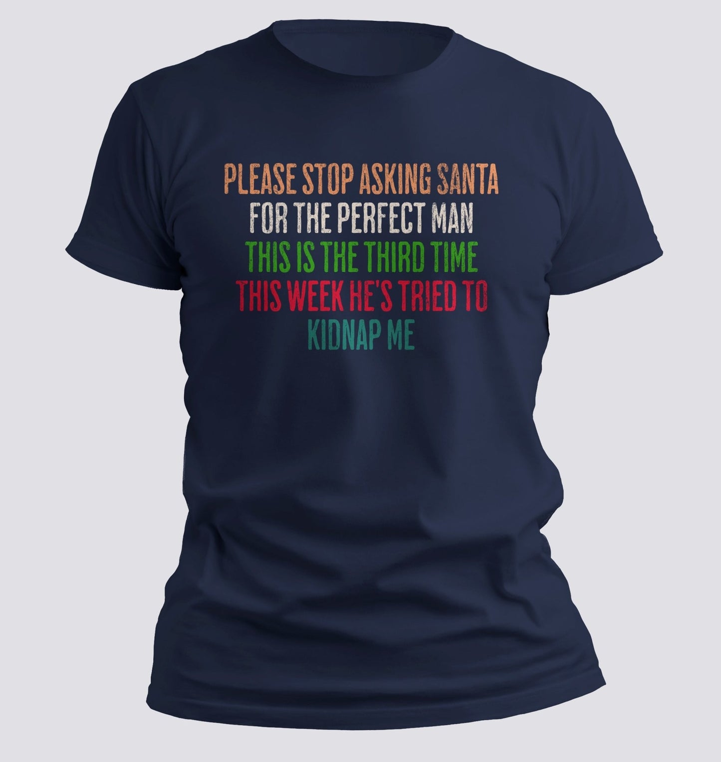 Kidnapped by Santa T-shirt - Chortle Wear