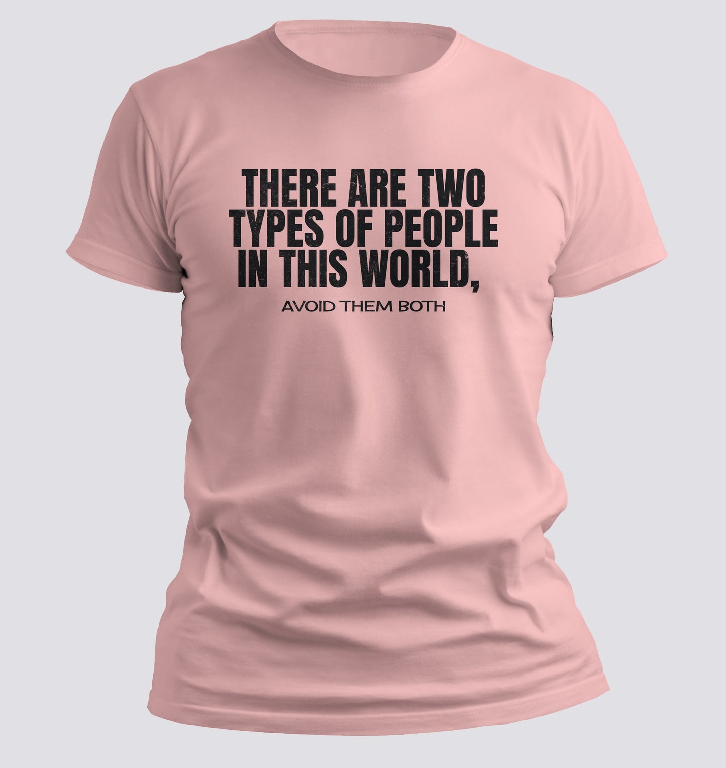 There Are Two Types of People… Avoid Them Both