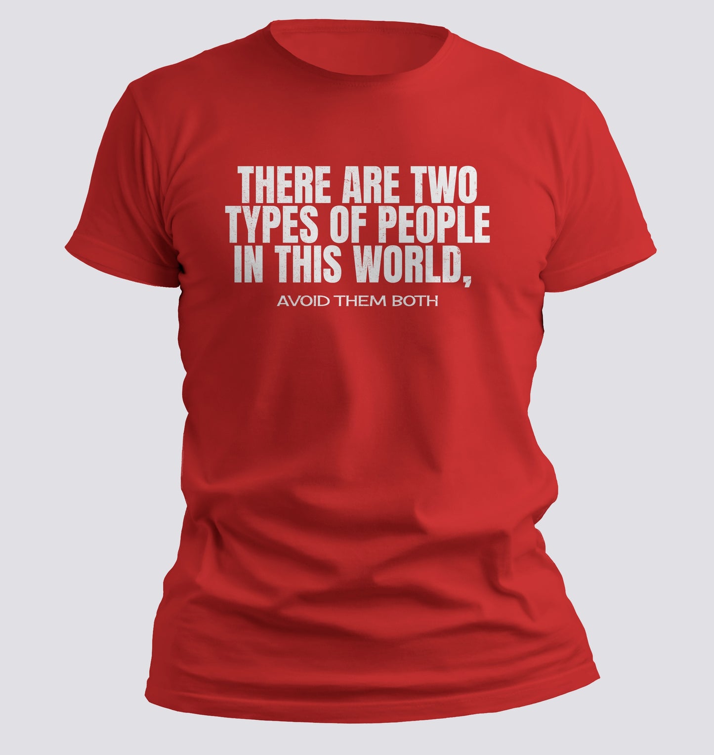 There Are Two Types of People… Avoid Them Both