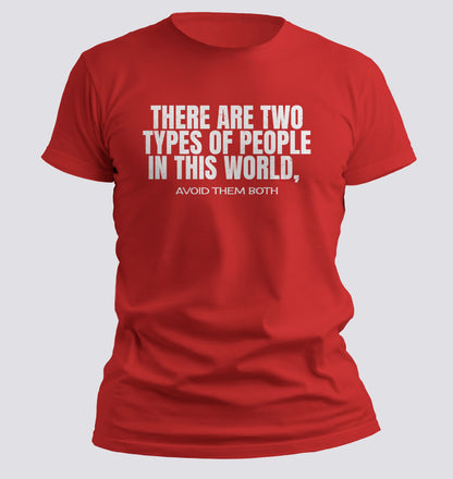 There Are Two Types of People… Avoid Them Both