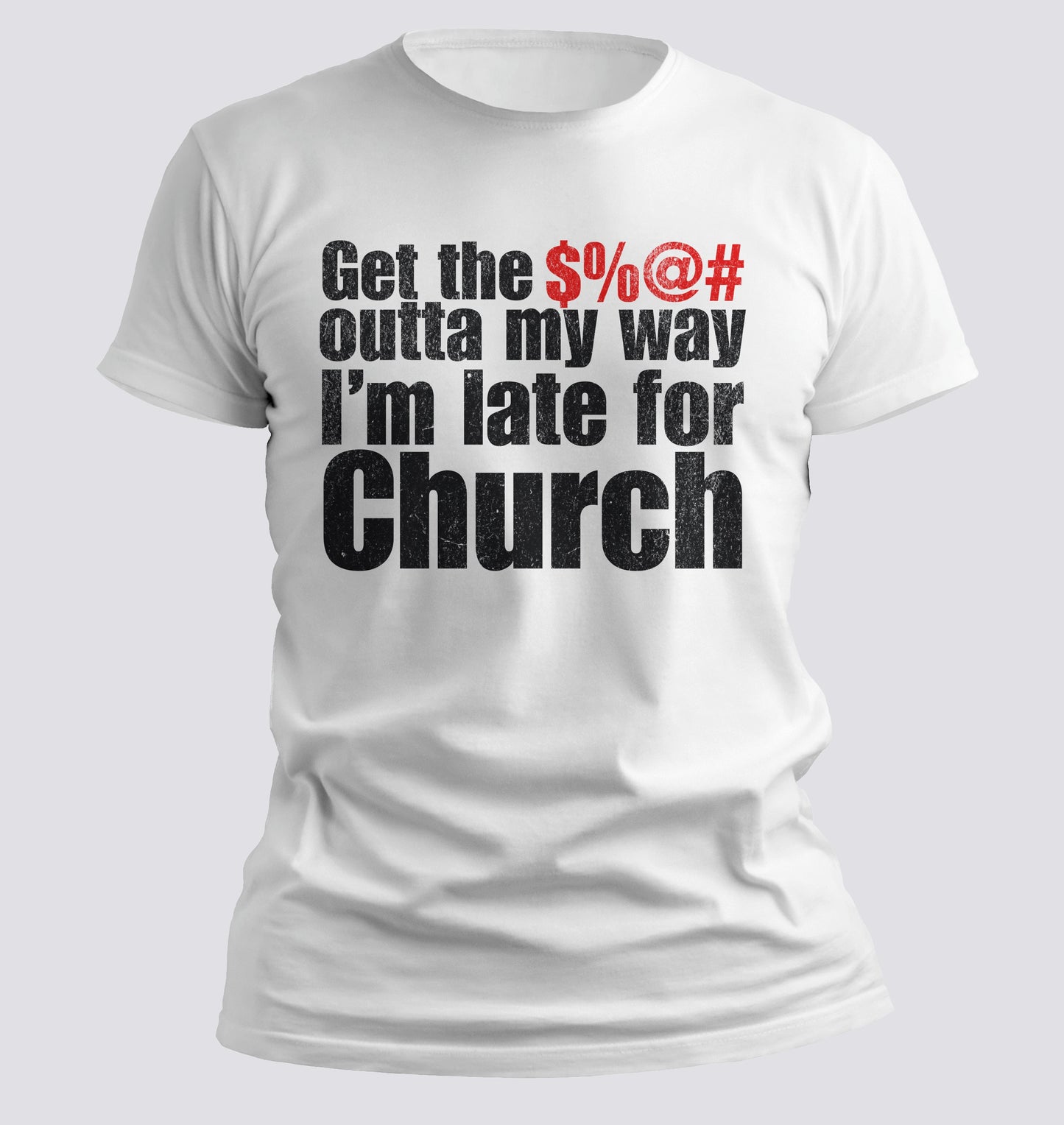 Get $%@# Out Of My Way T-shirt