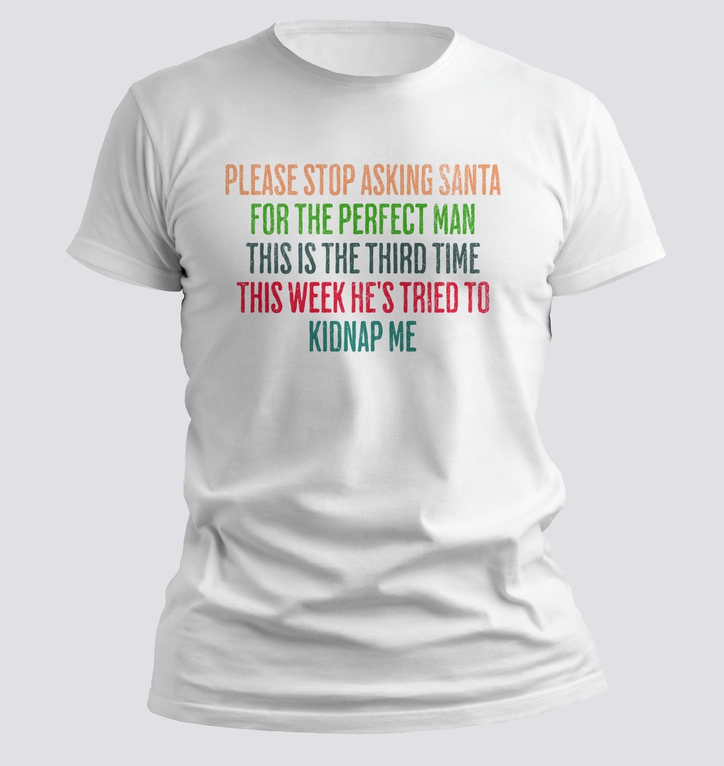 Kidnapped by Santa T-shirt - Chortle Wear