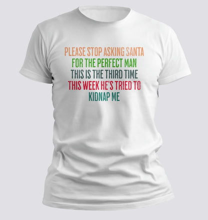 Kidnapped by Santa T-shirt - Chortle Wear